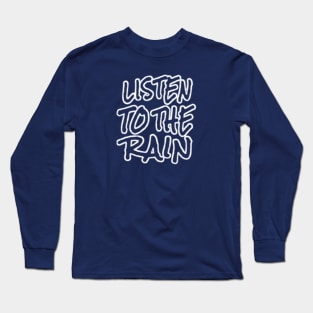 quote about rain Long Sleeve T-Shirt